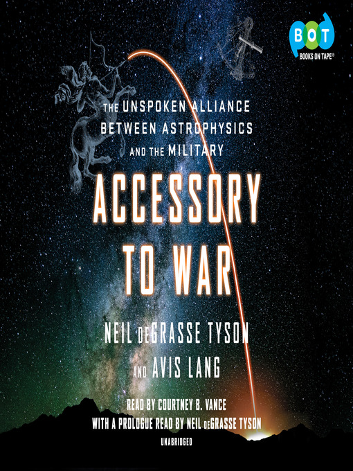 Title details for Accessory to War by Neil deGrasse Tyson - Wait list